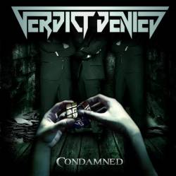 Verdict Denied : Condamned
